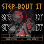 Step Bout It (Explicit)