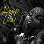 Keep It Low (Explicit)