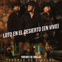 Luto En El Desierto (En Vivo)