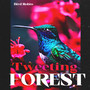 Tweeting Forest
