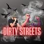 DIRTY STREETS (Explicit)