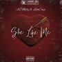 She Like Me (feat. Luh Case) [Explicit]