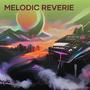 Melodic Reverie