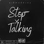 Stop Talking (Explicit)