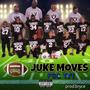 JUKE MOVES (Explicit)