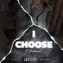 I Choose (Explicit)