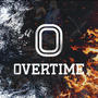 Overtime (feat. Nofxce) [Explicit]