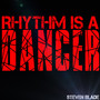 Rhythm Is a Dancer