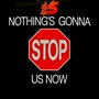 Nothing's Gonna Stop Us Now (Remastered)