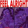 FEEL ALRIGHT (feat. Bace God)