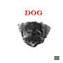 Dog (Explicit)