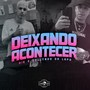 Deixando Acontecer (Explicit)