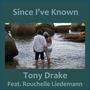 Since I've Known (feat. Rouchelle Liedemann)