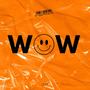 WOW (feat. SAIFO) [Explicit]