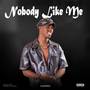 Nobody Like me (Explicit)