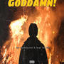 Goddamn (feat. Stretch De Recchy, Milo deep & Logic Beatz) [Explicit]