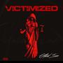 VICTIMIZED (Special Version) [Explicit]