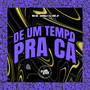 De um Tempo pra Cá (Explicit)