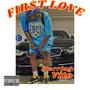 Fir$t Love (Explicit)