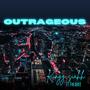 Outrageous (feat. Foe Deuce)