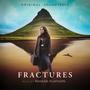 Fractures (Original TV Series Soundtrack)