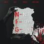 N.F.G (feat. 6ray, Chris OT & Rozzy Rank) [Explicit]