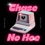 Chase No Hoe (Explicit)