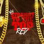 Straight To The Top (Explicit)