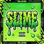 Slime (feat. Suppa) [Explicit]