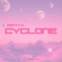 CYCLONE (REMYX) (feat. Chyna Myx) [Explicit]