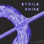 Etoile Noir (feat. Lawlhess) [Explicit]