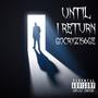 UNTIL I RETURN (Explicit)