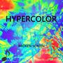 Hypercolor (feat. Broken Screen)