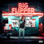 Big Flipper (Explicit)