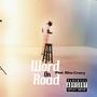 Word On Road (feat. Bleu Crazy) [Explicit]