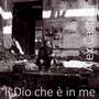 Il Dio che è in me(Official version)