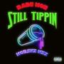 STILL TIPPIN (FREESTYLE) [Explicit]