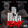 Mi mala (Remix) [Explicit]