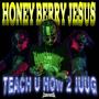 TEACH U HOW 2 JUUG (Explicit)