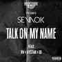 Talk On My Name (Explicit)