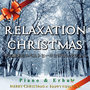 Relaxation Christmas 冬に聴きたいベストヒーリングセレクション