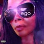 Ego (Who You Think You Are?) [Explicit]