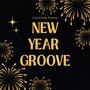 NEW YEAR GROOVE