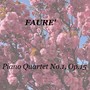 Faurè: Piano Quartet No.1, Op.15