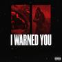 I warned you (Explicit)