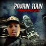 Pourin' Rain (Explicit)