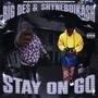 Stay On Go (feat. ShyneboiKash) [Explicit]