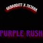 Purple Rush (Explicit)