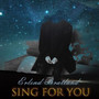 Sing for You