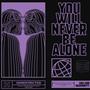 you will never be alone (feat. Kaleidokitty)